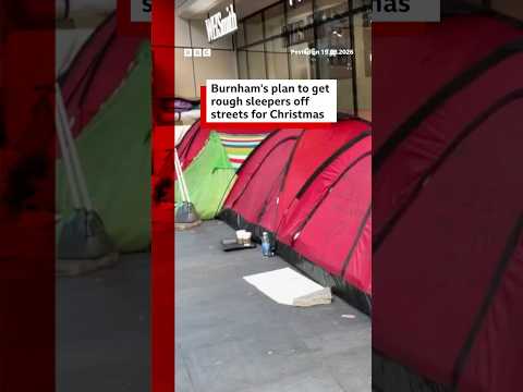 Andy Burnham unveils plan to get rough sleepers off streets in time for Christmas. #BBCNews