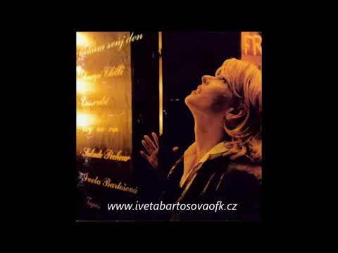Iveta Bartošová - Čekám svůj den