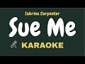 Sabrina Carpenter - Sue Me ( Karaoke ) Lyrics Video / Acoustic / Piano / Instrumental / Clean Track