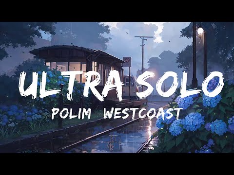 Polimá Westcoast x Pailita - Ultra Solo | Top Best Song