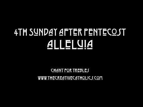 Fourth Sunday after Pentecost Alleluia | The Creative Catholics