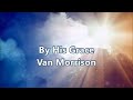 By His Grace Van Morrison