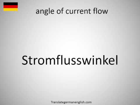 How to say angle of current flow in German?