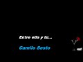 Camilo Sesto Entre ella y tu LETRA