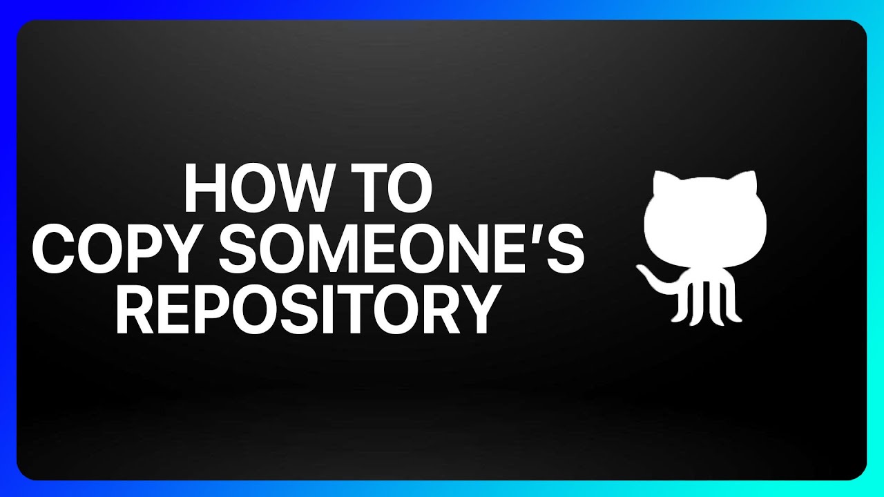 How To Copy Someone's GitHub Repository Tutorial