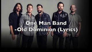 Old Dominion: One Man Band - 1 HOUR [Lyrics]