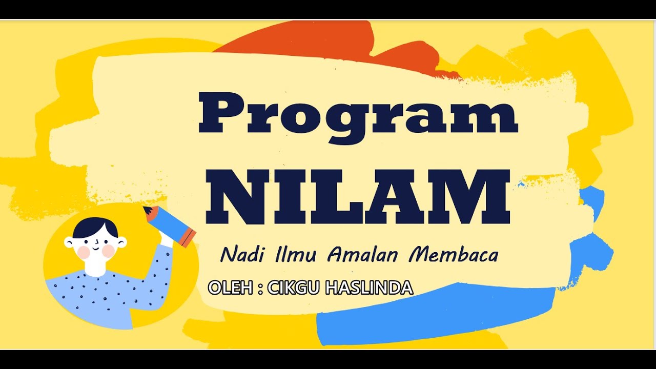 PENGENALAN PROGRAM NILAM SEKOLAH RENDAH (Sekolah Rendah) - Cikgu Haslinda
