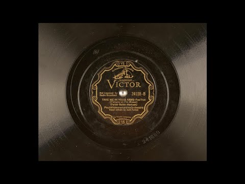 Take Me In Your Arms by Paul Whiteman and His Orchestra & Vocalist Jack Fulton (1932)