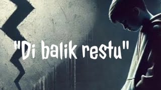 Download lagu 'Di balik restu' @antaramusic1333 mp3