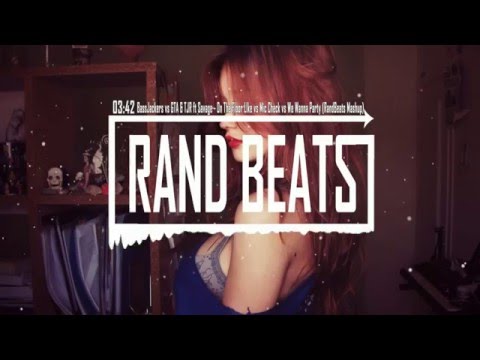 BassJackers vs GTA & TJR ft Savage - On The Floor LIke vs Mic Check vs We Wanna Party (RBM)