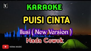 Download lagu KARAOKE - PUISI CINTA [ ILUSI ] NADA PRIA | NEW VERSION mp3