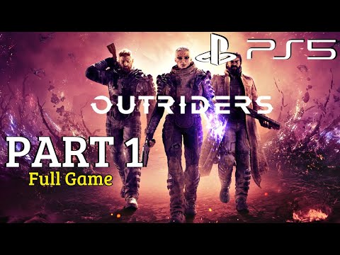 OUTRIDERS PS5 - Gameplay Walkthrough Part 1 Full Game (No Commentary)