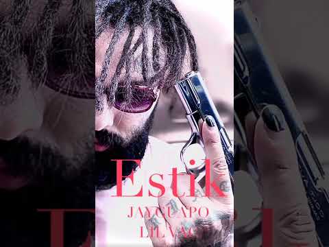 Jay Guapo ✘ Lil Vac - Estik