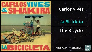 Carlos Vives - La Bicicleta Lyrics English Translation - ft Shakira - Dual Lyrics English