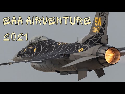 EAA AirVenture Oshkosh 2021 Airshow Highlights
