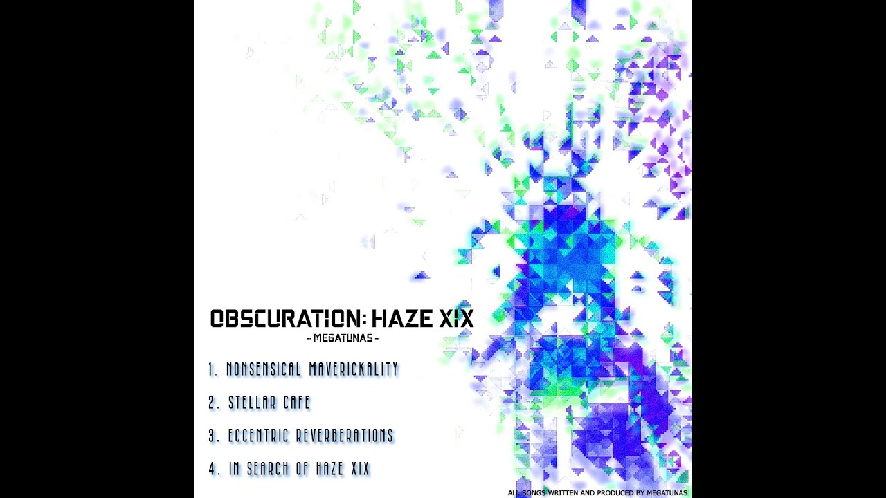 OBSCURATION: HAZE XIX [Full EP]