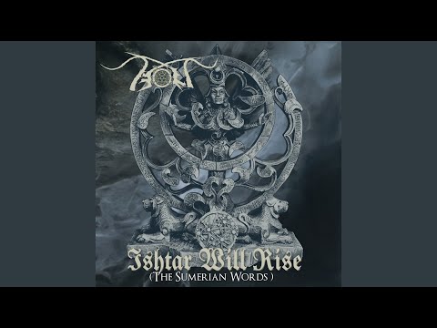 Ishtar Will Rise (The Sumerian Words)