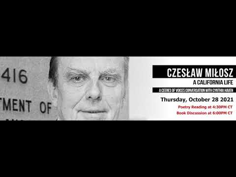 Czesław Miłosz: A California Life -  A CEERES of Voices Conversation with Cynthia Haven