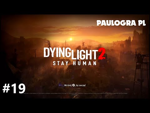 Gramy w Dying light 2 Stay Human PS5 odc.19 Nowy dom/ rybie oko