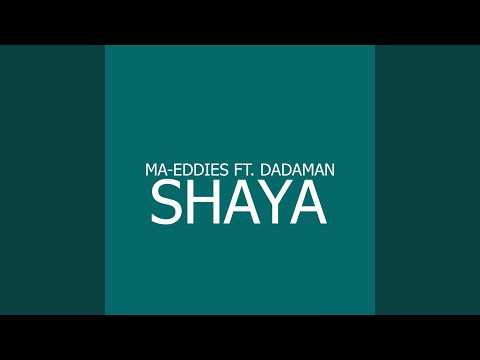 Shaya (feat. Dadaman)