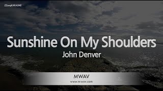 John Denver-Sunshine On My Shoulders (Karaoke Version)