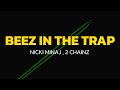 Nicki Minaj Beez In The Trap Lyrics Ft 2 Chainz