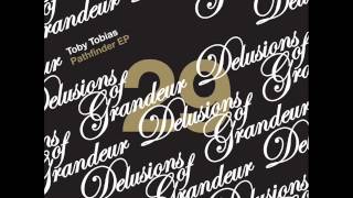 Toby Tobias - Pathfinder (Fabrizio Mammarella Remix) [Delusions of Grandeur]