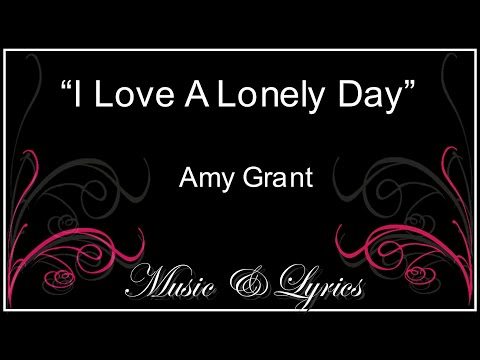 I Love A Lonely Day
