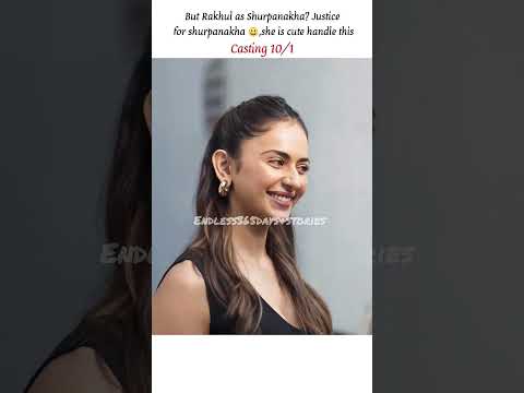 Rate Ramayan casting for Shurpanakha😀#ramayan #ranbirkapoor #rakhulpreet #yash #saipallavi