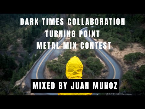 Dark Times Collaboration – Turning Point Mix Contest 2021
