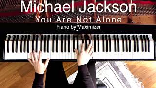 Michael Jackson - You Are Not Alone ( Solo Piano c