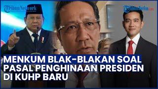 Blak-blakan! Menkum Jelaskan terkait Pasal Penghinaan Presiden di KUHP Baru: Bedakan Kritik & Hinaan
