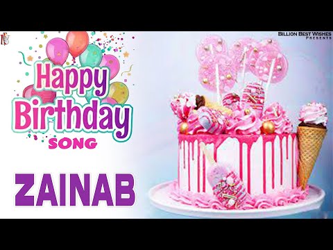 Zainab Happy Birthday - Happy Birthday Remix Song | Birthday Songs With Names #Zainab