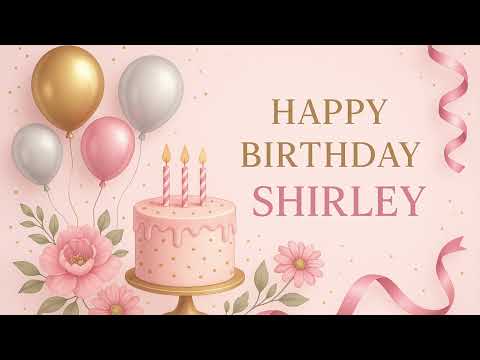 Shirley: Happy Birthday Song for Shirley