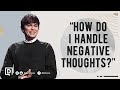 How Do I Handle Negative Thoughts Joseph Prince