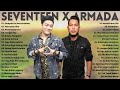 SEVENTEEN & ARMADA [FULL ALBUM] LAGU POP INDONESIA YANG NGEHITS TAHUN 2000AN