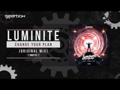 Luminite  - Change Your Plan [GBD233]