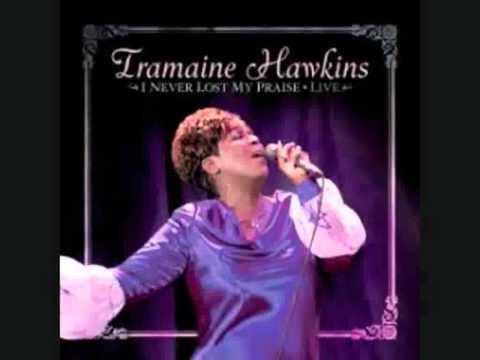 Tramaine Hawkins - I Never Lost My Praise (with lyrics)