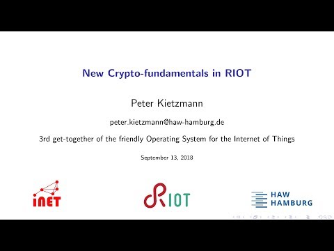 RIOT Summit 2018 @ Amsterdam - New Crypto-fundamentals in RIOT