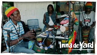 Inna de Yard - &quot;The Soul of Jamaica&quot; Part 3 - Feat. Derajah, Winston McAnuff, Cedric Myton