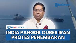India Protes Kapalnya Ditembaki saat Lewat Selat Hormuz, Langsung Panggil Dubes Iran di New Delhi