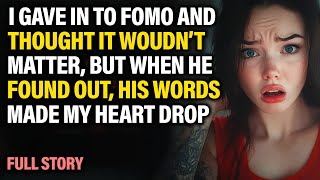 Gave in to fomo and cheated; now I'm facing the consequences of a broken relationship