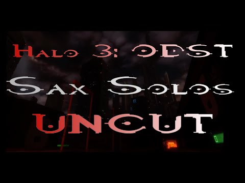 Halo 3: ODST Ambience: Uncut Saxophone Solos