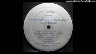 A - DJ Garth & ETI - Twenty Minutes Of Disco Glory (The Acid Rock Mix)
