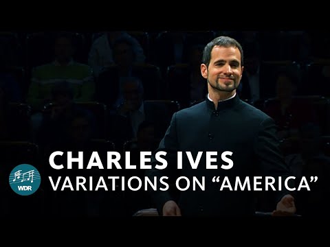 Charles Ives - Variations on "America" | Jonathan Stockhammer | WDR Symphony Orchestra