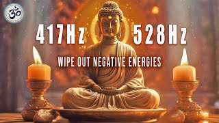 417Hz + 528Hz - Double Healing Frequencies - Wipe out Negative Energies - Meditation Music
