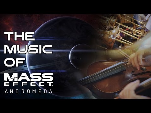 Scoring a New Galaxy: The Music of Mass Effect: Andromeda