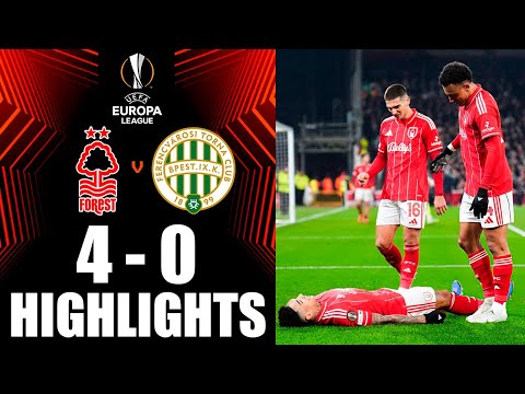 Nottingham Forest vs Ferencváros 4-0 Highlights | UEFA Europa League 2025-26