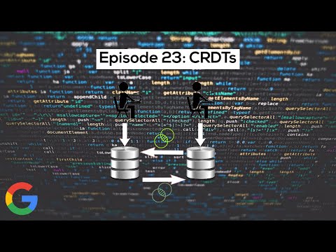 Google SWE teaches systems design | EP23: Conflict-Free Replicated Data Types