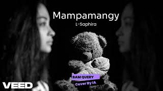 Download lagu Mampamangy - L-Saphira [Cover IA] mp3